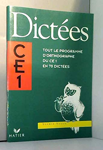 Beispielbild fr Dictes CE1 : Tout le programme d'orthographe du CE1 en 70 dictes zum Verkauf von Ammareal