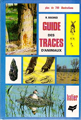 Beispielbild fr Guide des traces d'animaux zum Verkauf von Ammareal