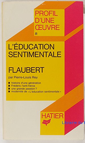 Stock image for Profil d'Une Oeuvre: Flaubert: L'Education Sentimentale for sale by AwesomeBooks