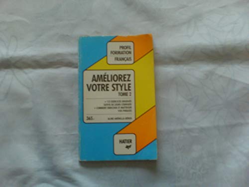 Améliorez votre style. 2. Améliorez votre style