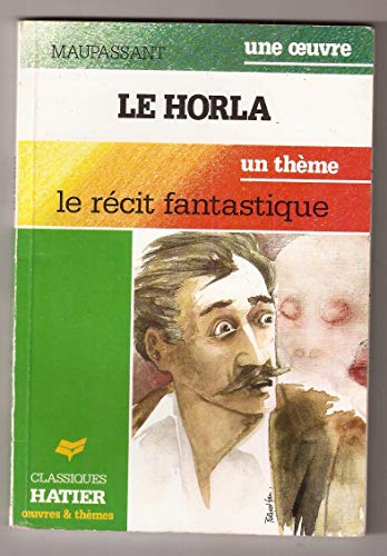 Beispielbild fr Le horla - un thme le recit fantastique zum Verkauf von Ammareal