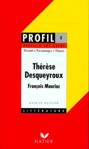 Beispielbild fr Profil d'une oeuvre: Mauriac: Therese Desqueyroux zum Verkauf von WorldofBooks