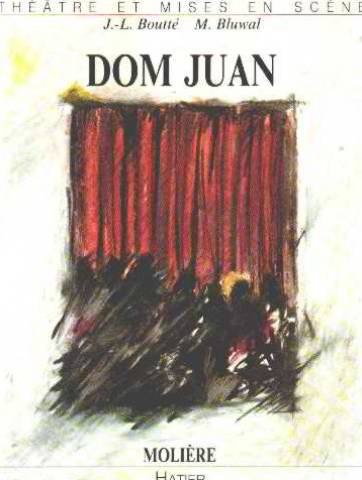 "Dom Juan" de Moliere.
