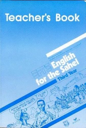 English for the Sahel, 3e annÃ©e, livre du maÃ®tre (9782218069185) by Collectif
