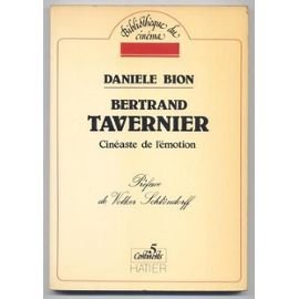 Stock image for Bertrand Tavernier, cinaste de l'motion for sale by Ammareal