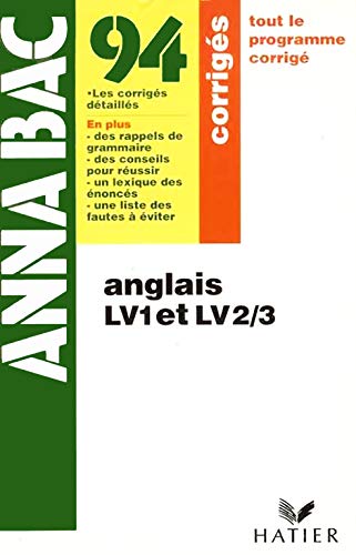 9782218070129: Annabac, 94, anglais, lv1, lv2/3, corriges