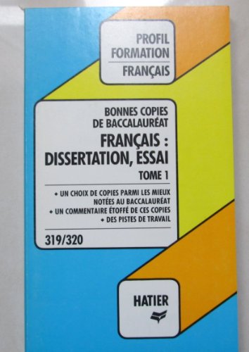 9782218072772: Bonnes Copies du Bac - Franais: Dissertation, Essai, Tome 1