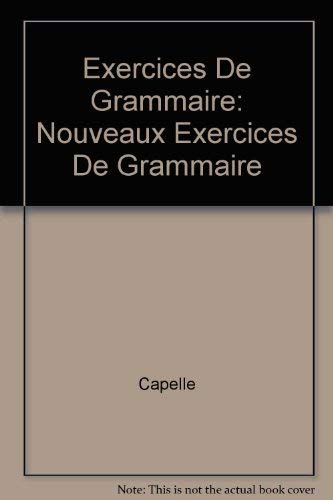 Beispielbild fr Exercices de Grammaire: Nouveaux Exercices de Grammaire zum Verkauf von Hamelyn