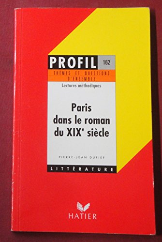 Beispielbild fr Paris dans le roman de XIXe sicle zum Verkauf von PRIMOBUCH
