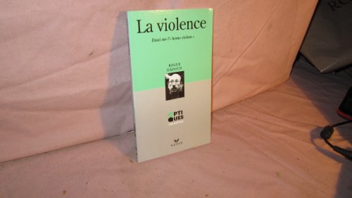 9782218073601: La Violence. Essai sur l'"homo violens"