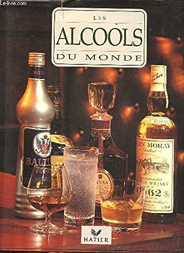 Stock image for Les Alcools du Monde for sale by Ammareal