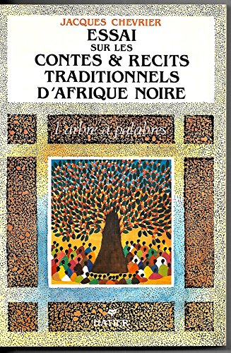 Beispielbild fr L'Arbre  palabres : Essai sur les contes et rcits traditionnels d'Afrique noire zum Verkauf von Ammareal