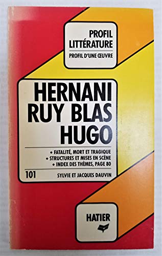 Beispielbild fr Profil d'Une Oeuvre: Hugo: Hernani/Ruy Blas zum Verkauf von Ammareal