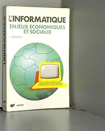 Beispielbild fr L'informatique / enjeux economiques et sociaux zum Verkauf von Ammareal