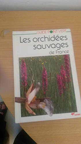 Stock image for Les Orchides sauvages de France for sale by Ammareal