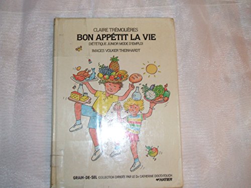 Beispielbild fr Bon Apptit La Vie - Dittique Junior Mode D'emploi zum Verkauf von Librairie Th  la page