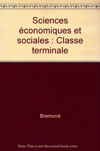Beispielbild fr Sciences conomiques et sociales : Classe terminale zum Verkauf von Ammareal