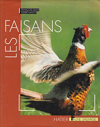 Imagen de archivo de Les faisans a la venta por Librairie de l'Avenue - Henri  Veyrier