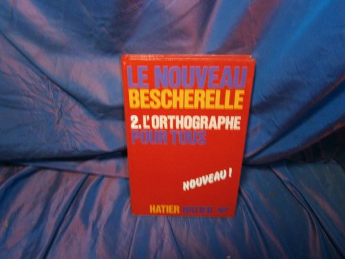 Stock image for L'art De L'orthographe : Les 26 Pices De L'orthographe, Lexique De 2000 Homonymes, Dictionnaire Ort for sale by RECYCLIVRE