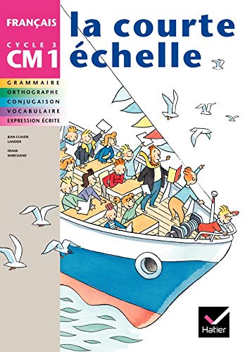 Stock image for La courte echelle CM1 - manuel de l'eleve for sale by medimops