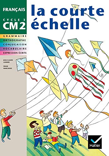 Stock image for La courte echelle franais CM2 - manuel for sale by medimops