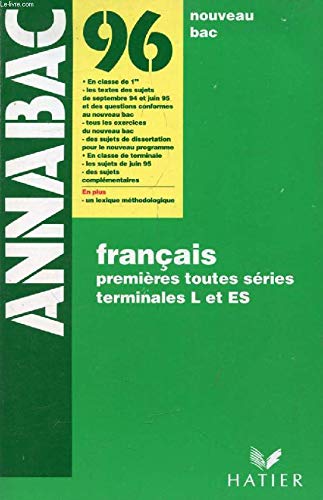 9782218711237: 96 Anabac Franais 1re Toutes Sries Terminales L' Et ES