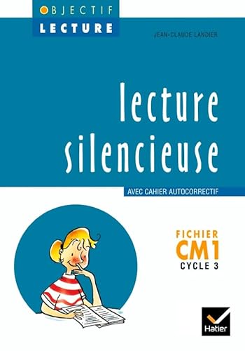 9782218711954: Objectif Lecture - Lecture silencieuse CM1