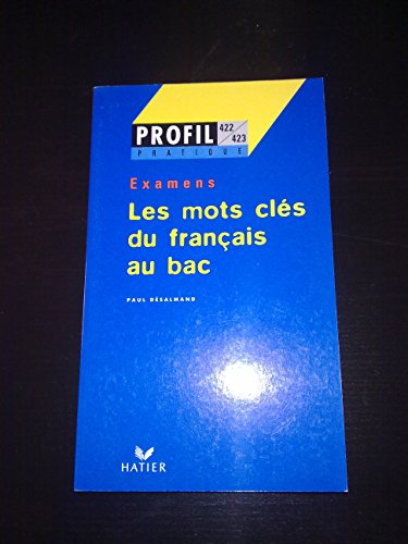 Imagen de archivo de Les Mots Cles Du Francais Au Bac. Examens a la venta por WorldofBooks