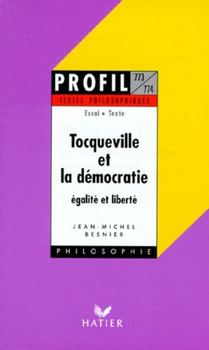 Imagen de archivo de Tocqueville et la dmocratie, galite et libert, textes philosophiques a la venta por Ammareal