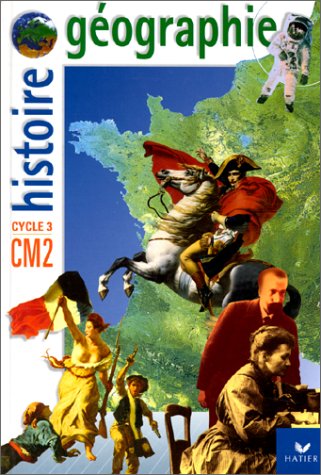 Stock image for Histoire-gographie, cycle 3, niveau 3, CM2 for sale by Chapitre.com : livres et presse ancienne