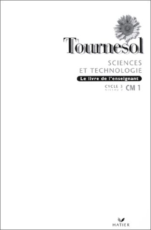 Sciences et technologie, CM1: livre de l'enseignant (9782218714030) by Antoine, Marc