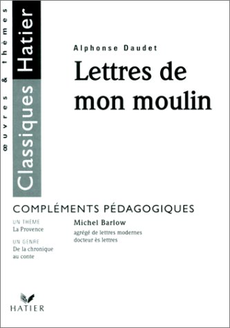 9782218714368: Lettres de mon moulin d'Alphonse Daudet. Complments pdagogiques