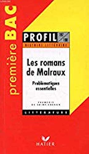 9782218715907: Les romans de Malraux: Problmatiques essentielles