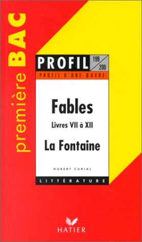 Stock image for Profil d'une oeuvre : Fables, livres VII  XII, La Fontaine for sale by medimops