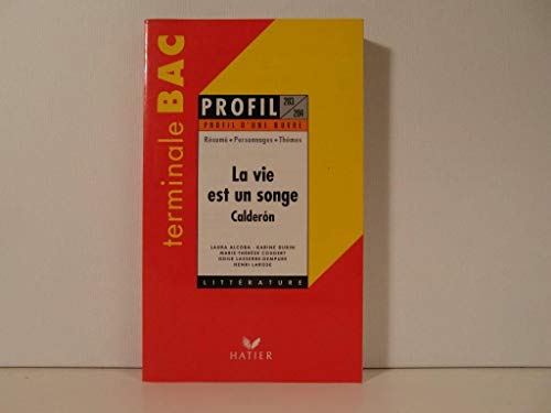 Stock image for Profil d'une oeuvre : La vie est un songe, Calderon for sale by medimops