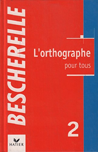 Stock image for L'orthographe pour tous 2 for sale by Ammareal