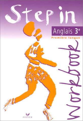 Beispielbild fr Step in Anglais 3e - Workbook, d. 1997 (French Edition) zum Verkauf von Lioudalivre