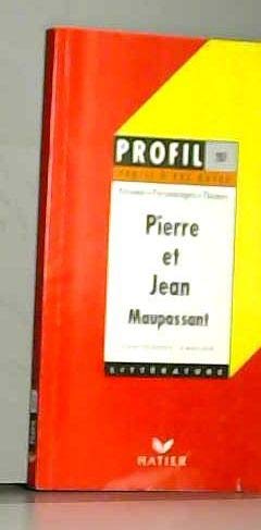 9782218718335: "Pierre et Jean", 1888, Maupassant: Rsum, personnages, thmes