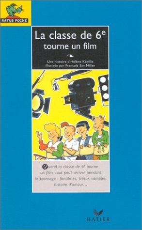 Beispielbild fr La classe de 6e tourne un film : "les aventures de la classe de 6e" zum Verkauf von Ammareal