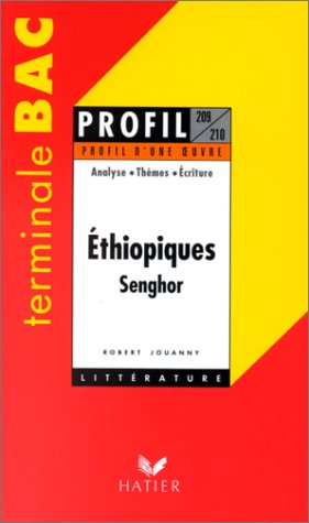 Imagen de archivo de Profil d'une oeuvre : Ethiopiques, Senghor a la venta por Ammareal