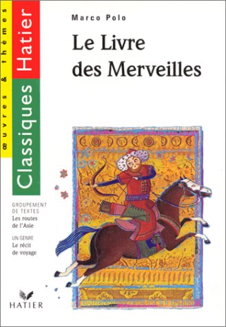 Stock image for Le livre des merveilles. les routes de l'Asie for sale by medimops