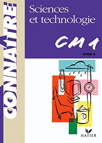 Beispielbild fr CONNAITRE, SCIENCES ET TECHNOLOGIES CM1 zum Verkauf von Le-Livre