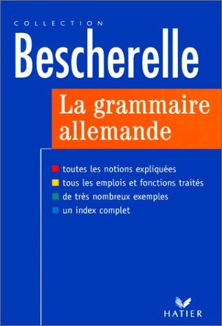Stock image for Bescherelle: Allemand/Grammaire (German Edition) for sale by Better World Books: West