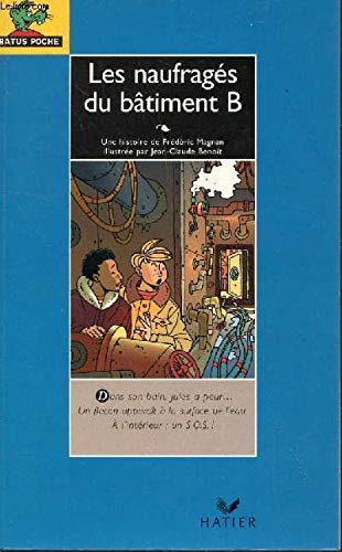 Stock image for Les naufrag s du bâtiment B for sale by ThriftBooks-Dallas