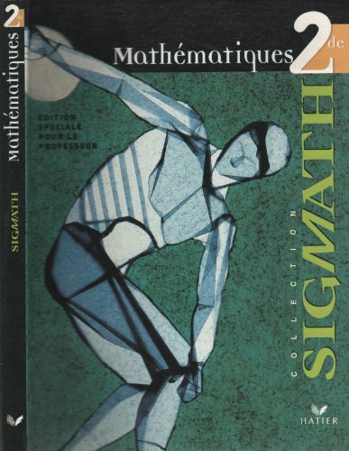 9782218722967: Mathematiques 2De, Collection Sigmath, Edition Speciale Pour Le Professeur