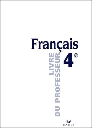 Imagen de archivo de Franais 4me. Livre du professeur, Edition 1996 a la venta por medimops