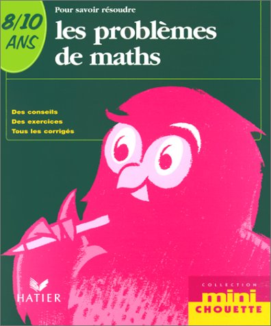 Imagen de archivo de Pour savoir rsoudre les problmes de maths 8-10 ans a la venta por pompon