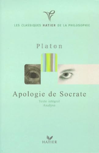 9782218725913: Les classiques Hatier de la philosophie : Platon : Apologie de Socrate