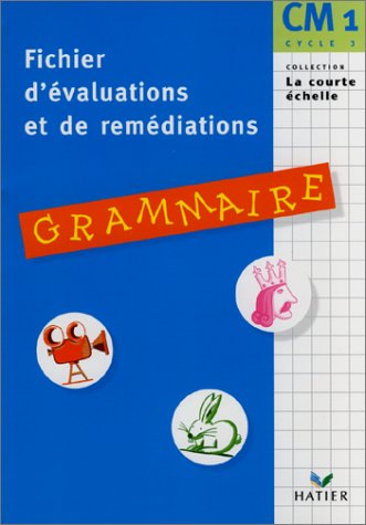 Beispielbild fr Fichier d'Evaluations et de Remdiations - Grammaire CM1 zum Verkauf von Ammareal