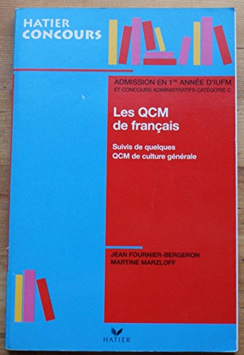 9782218726309: Les Qcm De Francais. Admission En 1ere Annee D'Iufm Et Concours Administratifs Categorie C